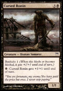 Cursed Ronin⁣ - Champions of Kamigawa⁣ (Common)⁣ [107]