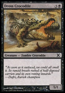 Dross Crocodile - Tenth Edition (Common) [10E-138]