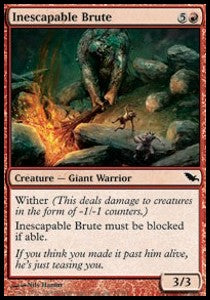 Inescapable Brute⁣ - Shadowmoor⁣ (Common)⁣ [95]