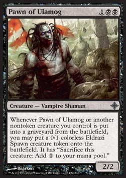Pawn of Ulamog⁣ - Rise of the Eldrazi⁣ (Uncommon)⁣ [122]