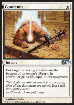 Condemn⁣ - Magic 2011⁣ (Uncommon)⁣ [11]