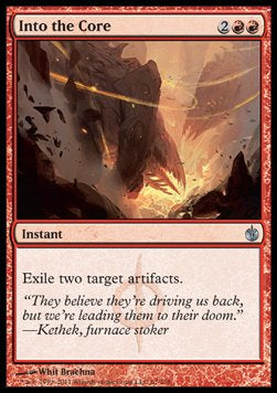 Into the Core⁣ - Mirrodin Besieged⁣ (Uncommon)⁣ [67]