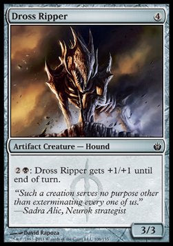 Dross Ripper⁣ - Mirrodin Besieged⁣ (Common)⁣ [106]