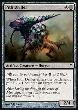 Pith Driller⁣ - New Phyrexia⁣ (Common)⁣ [69]