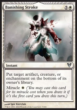 Banishing Stroke⁣ - Avacyn Restored⁣ (Uncommon)⁣ [7]