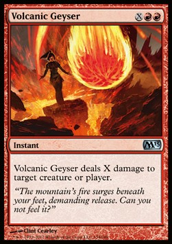 Volcanic Geyser⁣ - Magic 2013⁣ (Uncommon)⁣ [154]