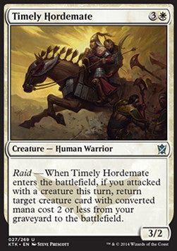 Timely Hordemate⁣ - Khans of Tarkir⁣ (Uncommon)⁣ [27]