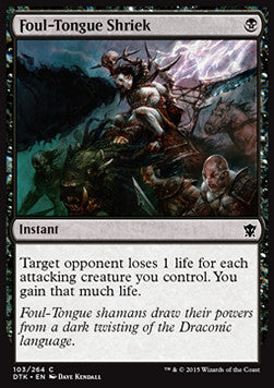 Foul-Tongue Shriek⁣ - Dragons of Tarkir⁣ (Common)⁣ [103]