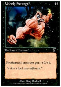 Unholy Strength⁣ - Seventh Edition⁣ (Common)⁣ [168]