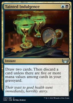Tainted Indulgence⁣ - Streets of New Capenna⁣ (Uncommon)⁣ [227]