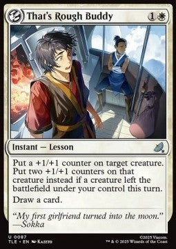 That's Rough Buddy - Magic: The Gathering | Avatar: The Last Airbender: Eternal (Uncommon) [TLE-87]