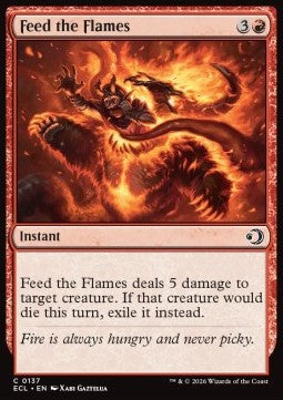 Feed the Flames - Lorwyn Eclipsed (Common) [ECL-137]