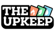 The Upkeep
